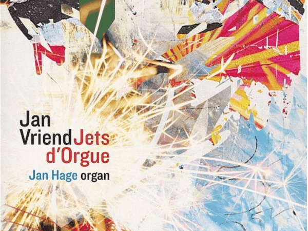 Jan Vriend – Jets d’Orgue