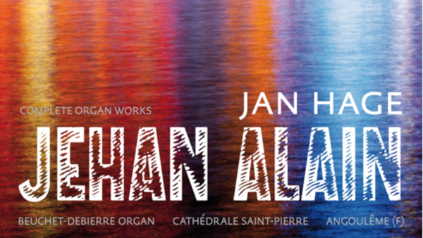 Jehan Alain – Complete Works