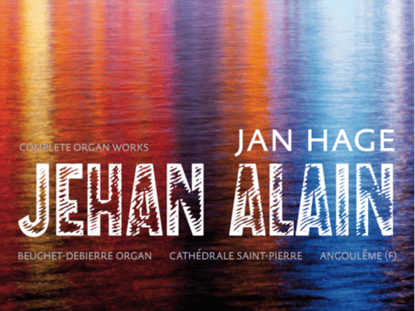 Jehan Alain – Complete Works